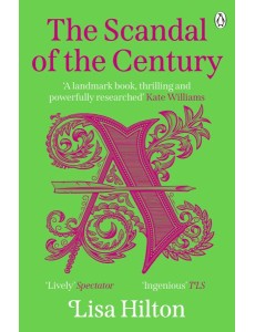 The Scandal of the Century The Scandal of the Century