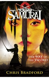 The Way of the Sword Young Samurai Book
