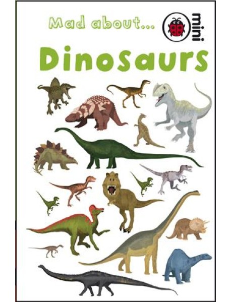 Mad About Dinosaurs