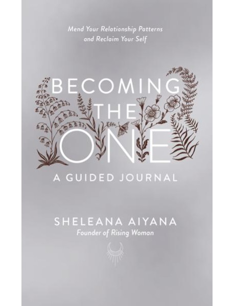 Becoming the One A Guided Journal