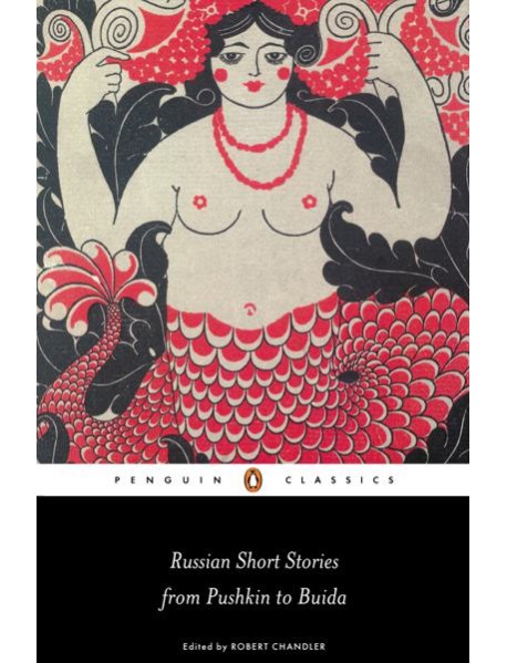 Russian Short Stories from Pushkin to Bu
