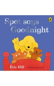 Spot Says Goodnight