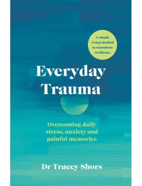 Everyday Trauma