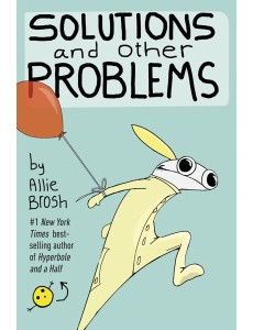 Solutions and Other Problems Solutions and Other Problems