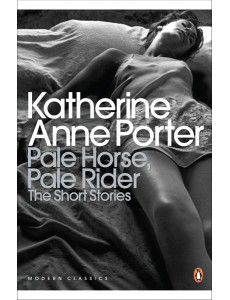 Pale Horse Pale Rider The Selected Stor Pale Horse Pale Rider The Selected Stor