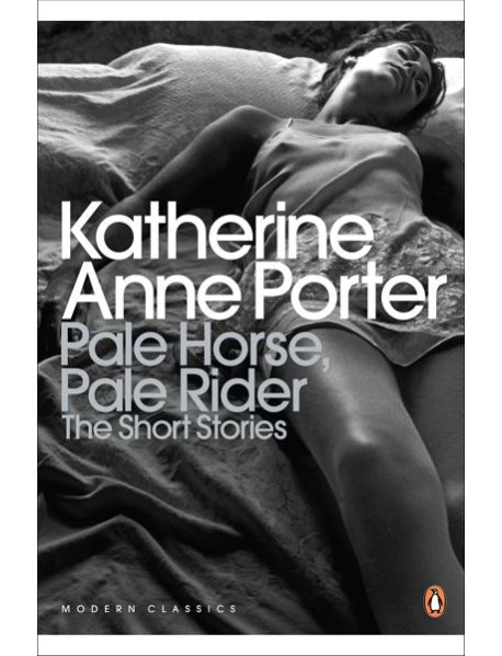 Pale Horse Pale Rider The Selected Stor