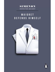 Maigret Defends Himself