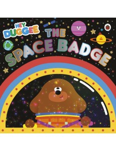 Hey Duggee The Space Badge