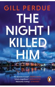 The Night I Killed Him