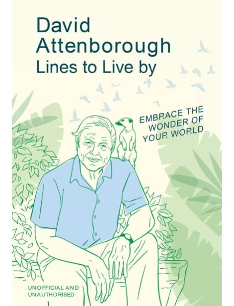 David Attenborough Lines to Live By