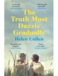 The Truth Must Dazzle Gradually