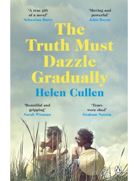 The Truth Must Dazzle Gradually