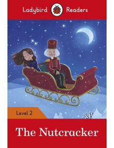 Ladybird Readers Level 2 The Nutcracke