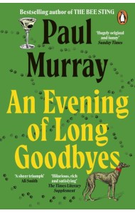 An Evening of Long Goodbyes