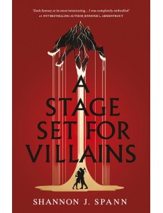 A Stage Set for Villains A Stage Set for Villains