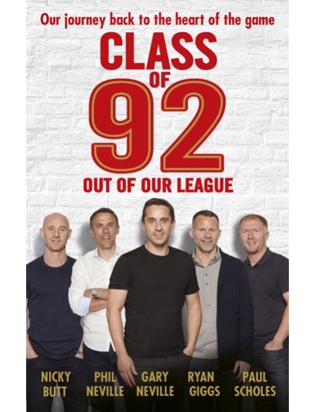 Class of 92 Out of Our League