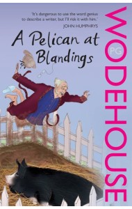 A Pelican at Blandings