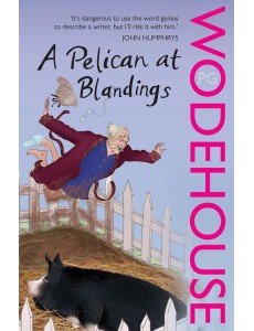 A Pelican at Blandings