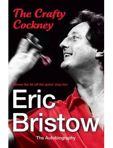 Eric Bristow The Autobiography Eric Bristow The Autobiography