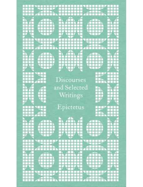 Discourses and Selected Writings