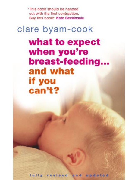 What To Expect When Youre Breastfeeding