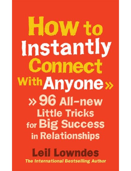 How to Instantly Connect With Anyone