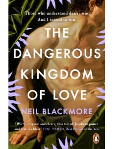 The Dangerous Kingdom of Love The Dangerous Kingdom of Love
