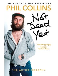 Not Dead Yet The Autobiography