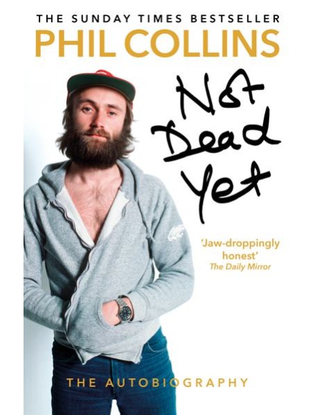 Not Dead Yet The Autobiography