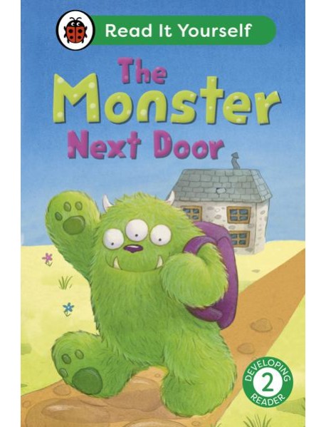The Monster Next Door Read It Yourself