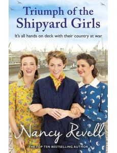 Triumph of the Shipyard Girls Triumph of the Shipyard Girls
