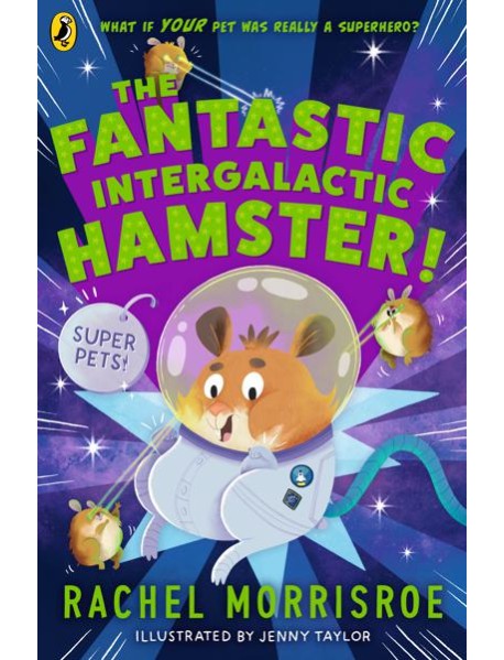 The Fantastic Intergalactic Hamster