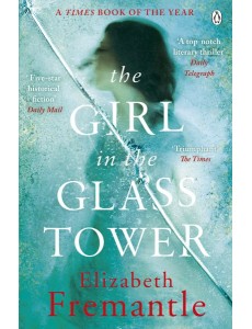 The Girl in the Glass Tower The Girl in the Glass Tower