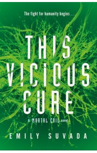This Vicious Cure Mortal Coil Book 3