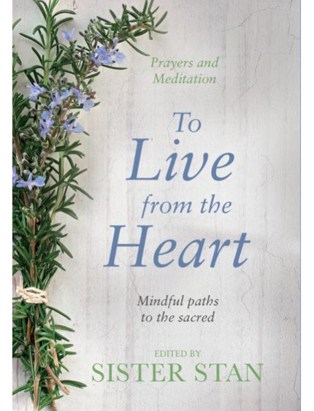 To Live From The Heart