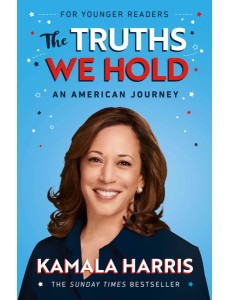 The Truths We Hold Young Readers Editio