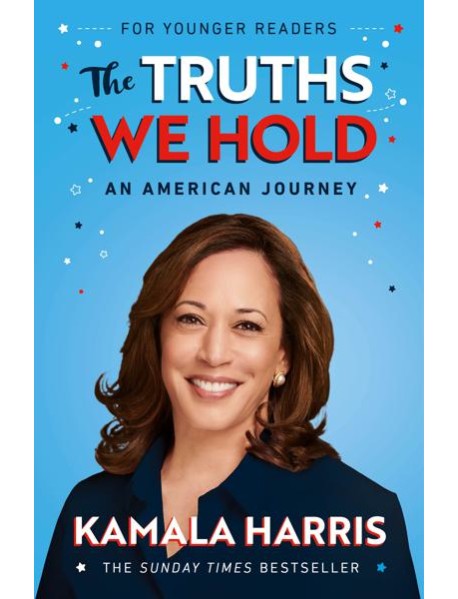 The Truths We Hold Young Readers Editio