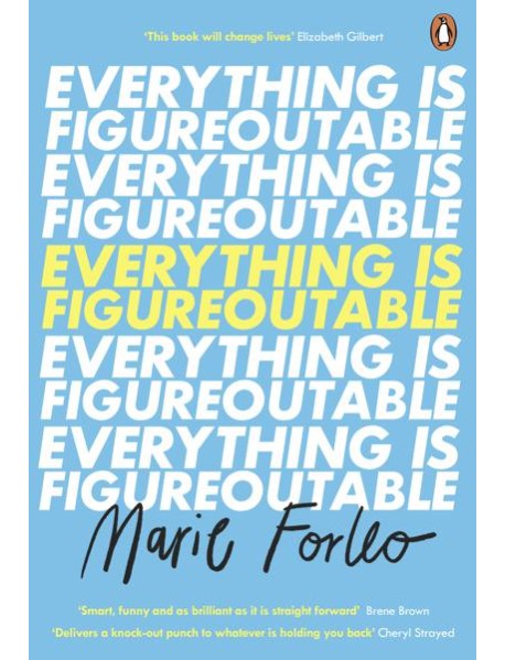 Everything is Figureoutable