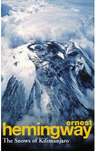The Snows Of Kilimanjaro And Other Stori