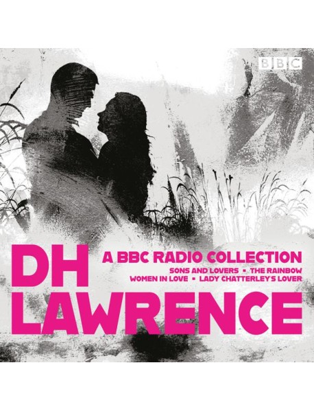 D H Lawrence A BBC Radio Collection