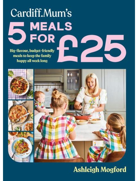 Cardiff Mums 5 Meals For 25