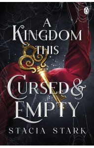 A Kingdom This Cursed and Empty