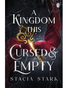 A Kingdom This Cursed and Empty
