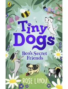 Tiny Dogs Beas Secret Friends