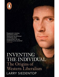 Inventing the Individual Inventing the Individual