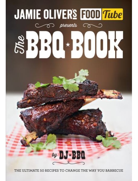 Jamies Food Tube The BBQ Book