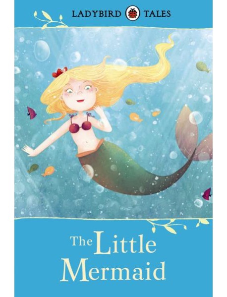 Ladybird Tales The Little Mermaid