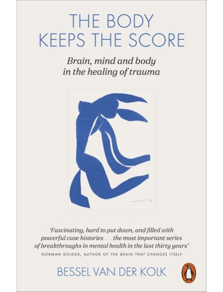 The Body Keeps the Score