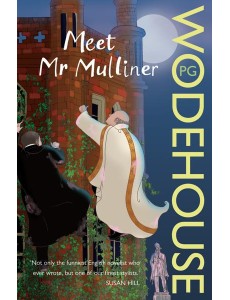 Meet Mr Mulliner Meet Mr Mulliner