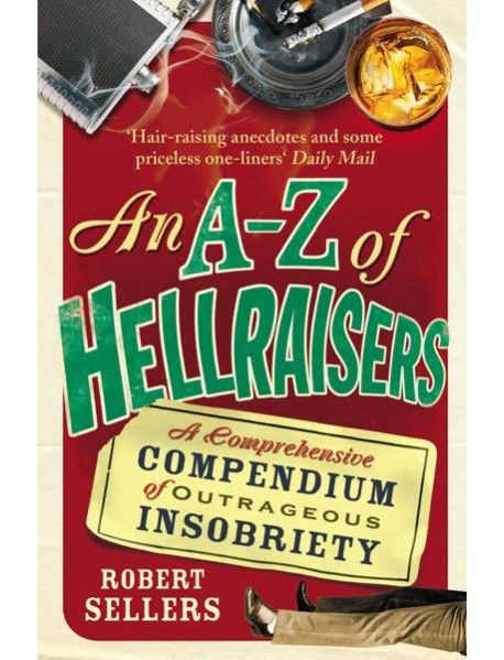 An AZ of Hellraisers